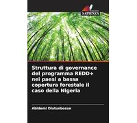 Struttura di governance del programma REDD+ nei paesi a bassa copertura forestale il caso della Nigeria
