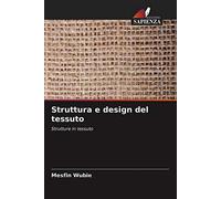 Struttura e design del tessuto: Strutture in tessuto