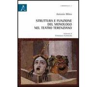 Struttura e funzione del monologo nel teatro terenziano