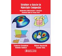 Strutture a guscio in materiale composito. Quadratura differenziale e integrale. Elementi finiti in forma forte