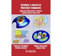 Strutture a guscio in materiale composito. Quadratura differenziale e integrale. Elementi finiti in forma forte
