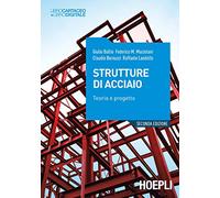 STRUTTURE DI ACCIAIO - BALLIO GIULIO, MAZZOLANI FEDERICO - HOEPLI