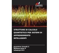 STRUTTURE DI CALCOLO QUANTISTICO PER SISTEMI DI APPRENDIMENTO INTELLIGENTI