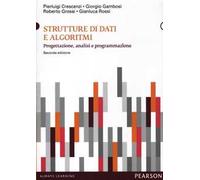 Strutture di dati e algoritmi. Progettazione, analisi e visualizzazione