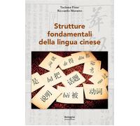 Strutture fondamentali della lingua cinese - [BUP - Bononia University Press]