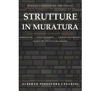 Strutture in Muratura: Progetto Valutazione Consolidamento