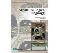 Strutture, logica, linguaggi. Ediz. Mylab. Con Contenuto digitale per download e accesso online