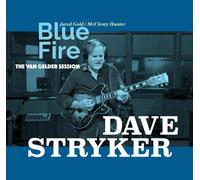 STRYKER,DAVE BLUE FIRE: THE VAN GELDER SESSION (WAL) (ECO) CD NUOVO
