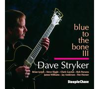 Stryker Dave - Blue To The Bone Iii