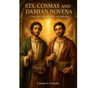 Sts. Cosmas and Damian Novena: A Nine-Day Prayer Journey and Reflection