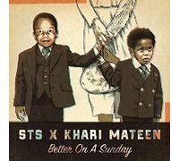 Sts X Khari Mateen - Better On A Sunday