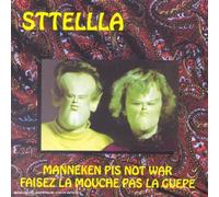Sttellla - Manneken Pis Not War - Faisez La Mouche Pas La Guêpe