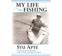 Stu Apte My Life in Fishing (Tascabile)