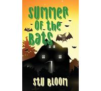 Stu Bloom Summer of the Bats (Tascabile)