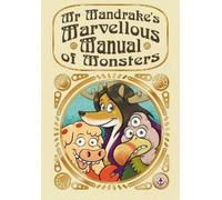 Stu Perrins Mr Mandrake's Marvellous Manual of Monsters (Tascabile)