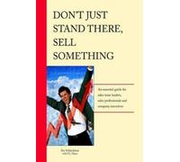 Stu Schlackman Don't Just Stand There - Sell Something (Tascabile)