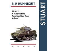 Stuart: A History of the American Light Tank, Vol. 1 - NUOVO