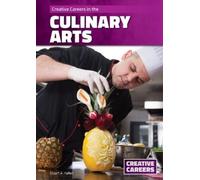 Stuart A Kallen Creative Careers in the Culinary Arts (Copertina rigida)