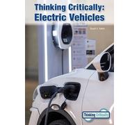 Stuart A Kallen Thinking Critically: Electric Vehicles (Copertina rigida)