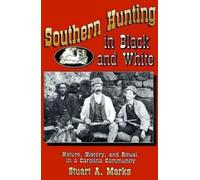 Stuart A. Marks Southern Hunting in Black and White (Tascabile)