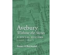 Stuart A Raymond Avebury without the Stones (Tascabile)