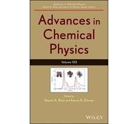 Stuart A. Rice Advances in Chemical Physics, Volume 153 (Copertina rigida)