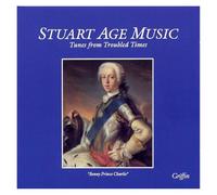 Stuart Age Music- Tunes from Troubled Times