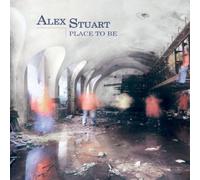 Stuart, Alex - Place To Be