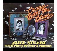 Stuart Alice - Crazy With the Blues