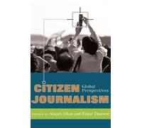 Stuart Allan Citizen Journalism (Copertina rigida) Global Crises and the Media