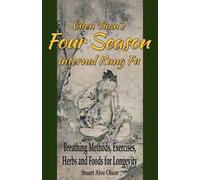 Stuart Alve Olson Chen Tuan Chen Tuan's Four Season Internal Kungfu (Tascabile)