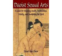 Stuart Alve Olson Patrick D. Gross Daoist Sexual Arts (Tascabile)