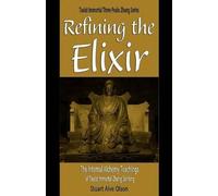 Stuart Alve Olson Refining the Elixir (Tascabile)