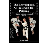 Stuart Anslow Paul THE ENCYCLOPAEDIA OF TAEKWON-DO PATTERNS, Vol 3 (Tascabile)