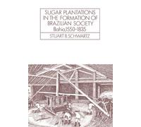Stuart B. Schwa Sugar Plantations in the Formation of Brazilian Soci (Tascabile)