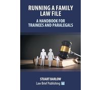 Stuart Barlow Running a Family Law File - A Handbook for Trainees an (Tascabile)