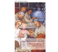 Christine Holmberg The Politics of Vaccination (Copertina rigida)
