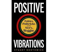 Stuart Borthwick Positive Vibrations (Copertina rigida)
