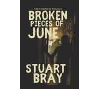 Stuart Bray Broken (Tascabile) Broken Pieces of June
