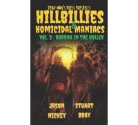 Stuart Bray Jason Nickey Hillbillies & Homicidal Maniacs Volume 2 (Tascabile)