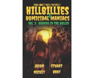 Stuart Bray Jason Nickey Hillbillies & Homicidal Maniacs Volume 2 (Tascabile)