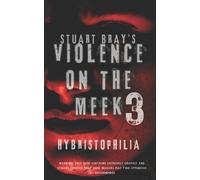 Stuart Bray violence on the meek 3 (Tascabile) Violence on the Meek