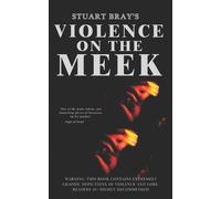 Stuart Bray Violence on the meek (Tascabile) Violence on the Meek