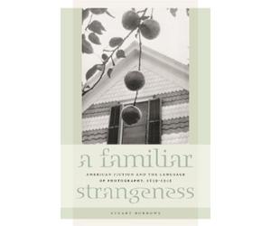 Stuart Burrows A Familiar Strangeness (Tascabile)