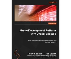 Stuart Butler Tom Oliv Game Development Patterns with Unreal Engine (Tascabile)