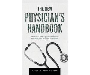 Stuart C King The New Physician's Handbook (Tascabile)