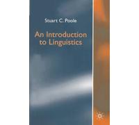 Stuart C Poole An Introduction to Linguistics (Tascabile)