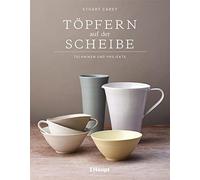 Stuart Carey Töpfern auf der Scheibe: Techniken und Projekte (Copertina rigida)