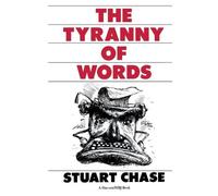 The Tyranny of Words by Chase, Stuart