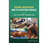 Stuart Clark-Price Equine Anesthesia and Co-Existing Disease (Tascabile)